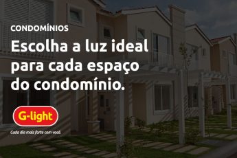 Escolha a luz ideal para cada espaço do condomínio.