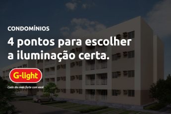 Escolha a iluminação certa para o condomínio.