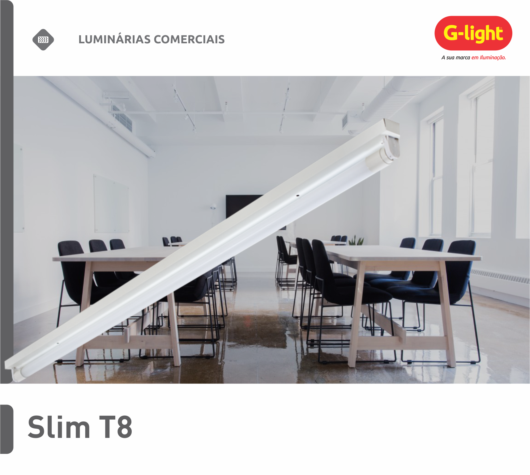 Luminária Slim T8
